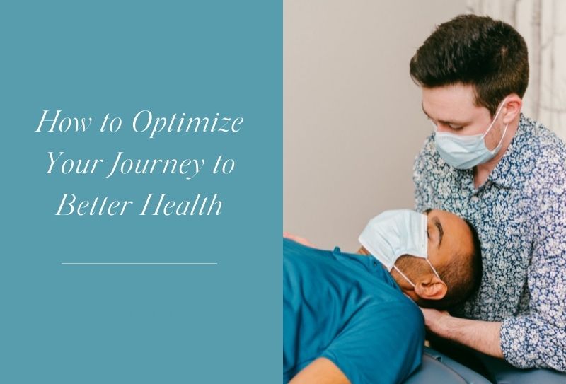 How to Optimize Your Journey to Better Health